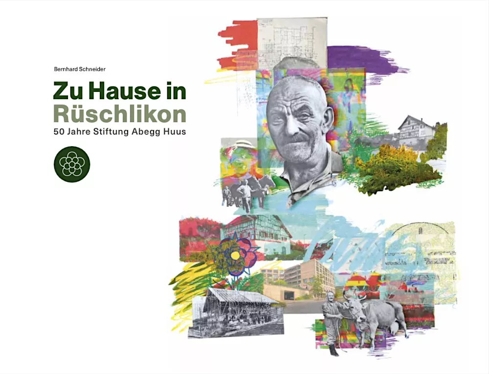 Zu Hause in Rüschlikon 50 Jahre Stifung Abegg Huus
